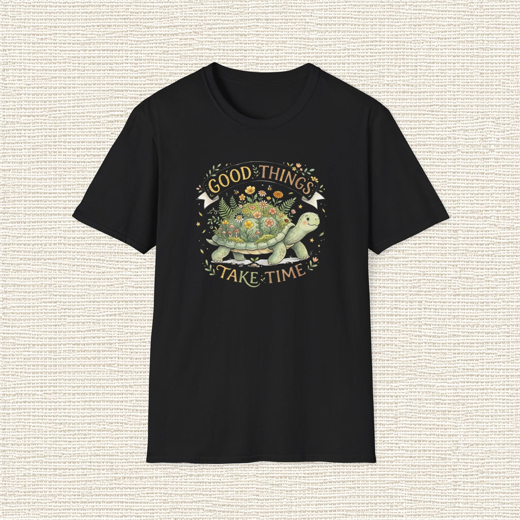 GOOD THINGS TAKE TIME T‑Shirt