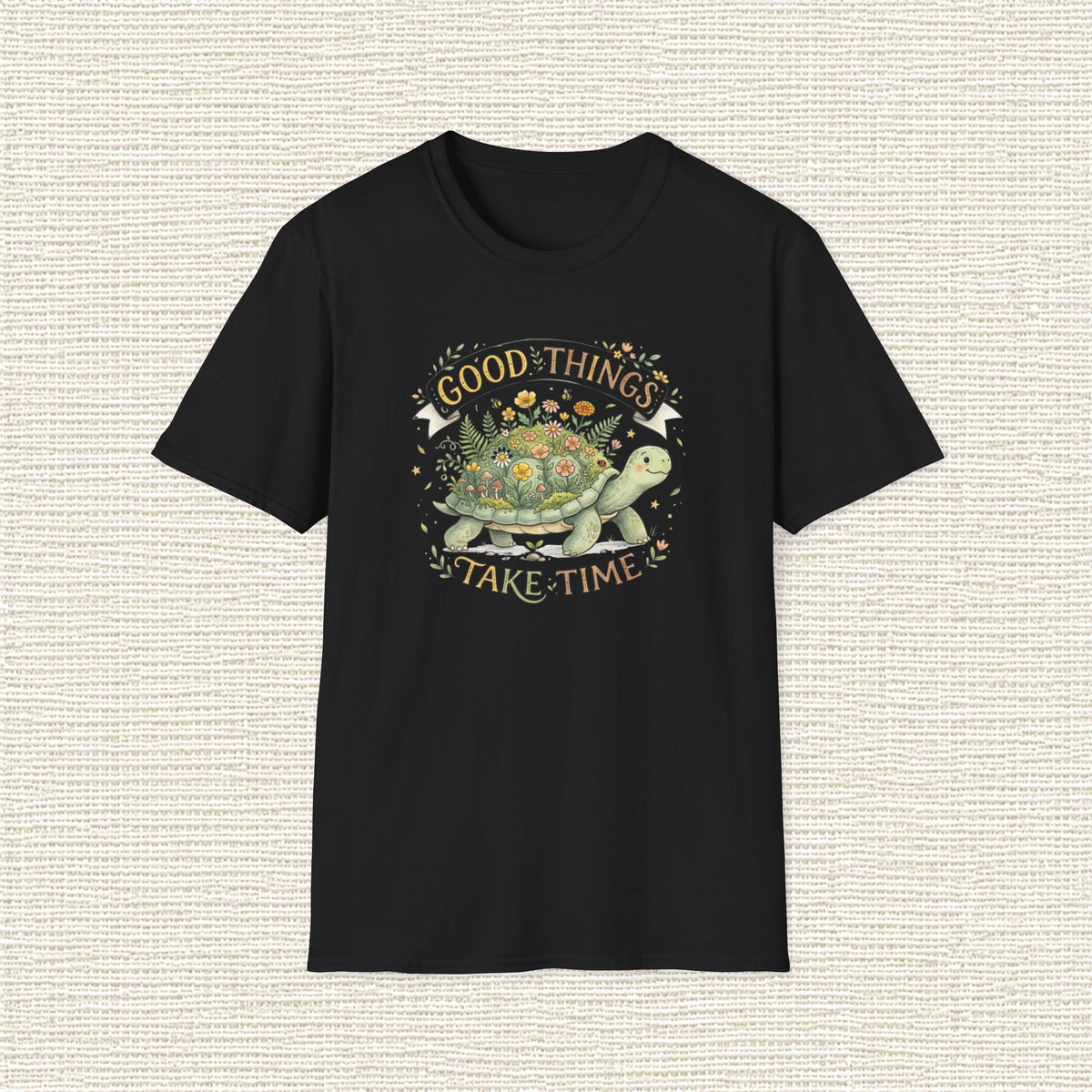 GOOD THINGS TAKE TIME T‑Shirt