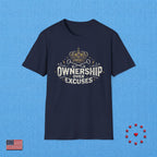 OWNERSHIP OVER EXCUSES T‑Shirt