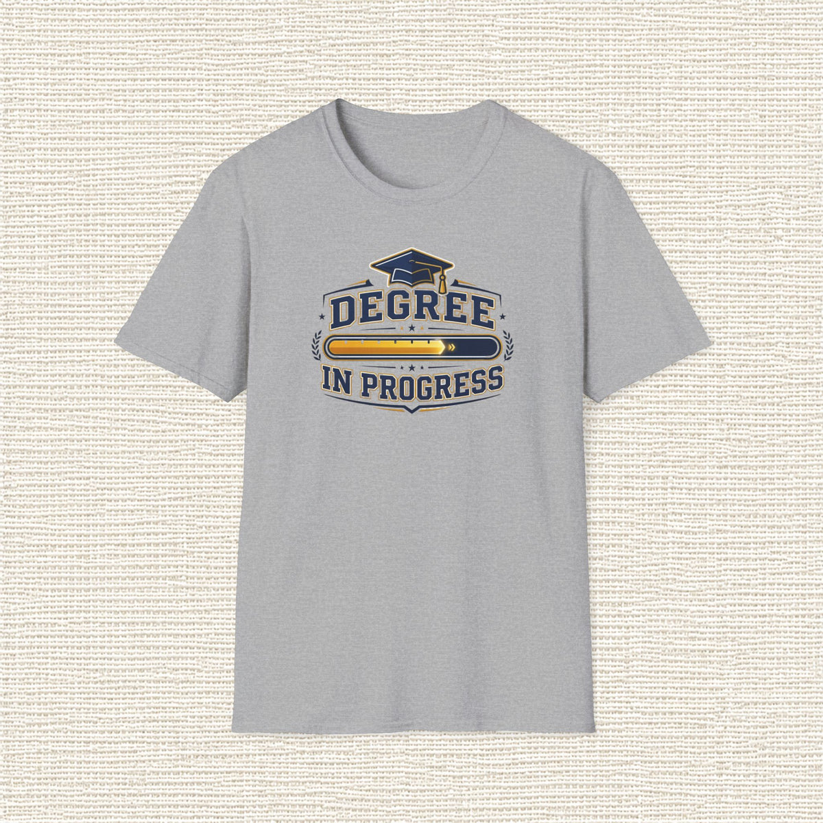 DEGREE IN PROGRESS T‑Shirt