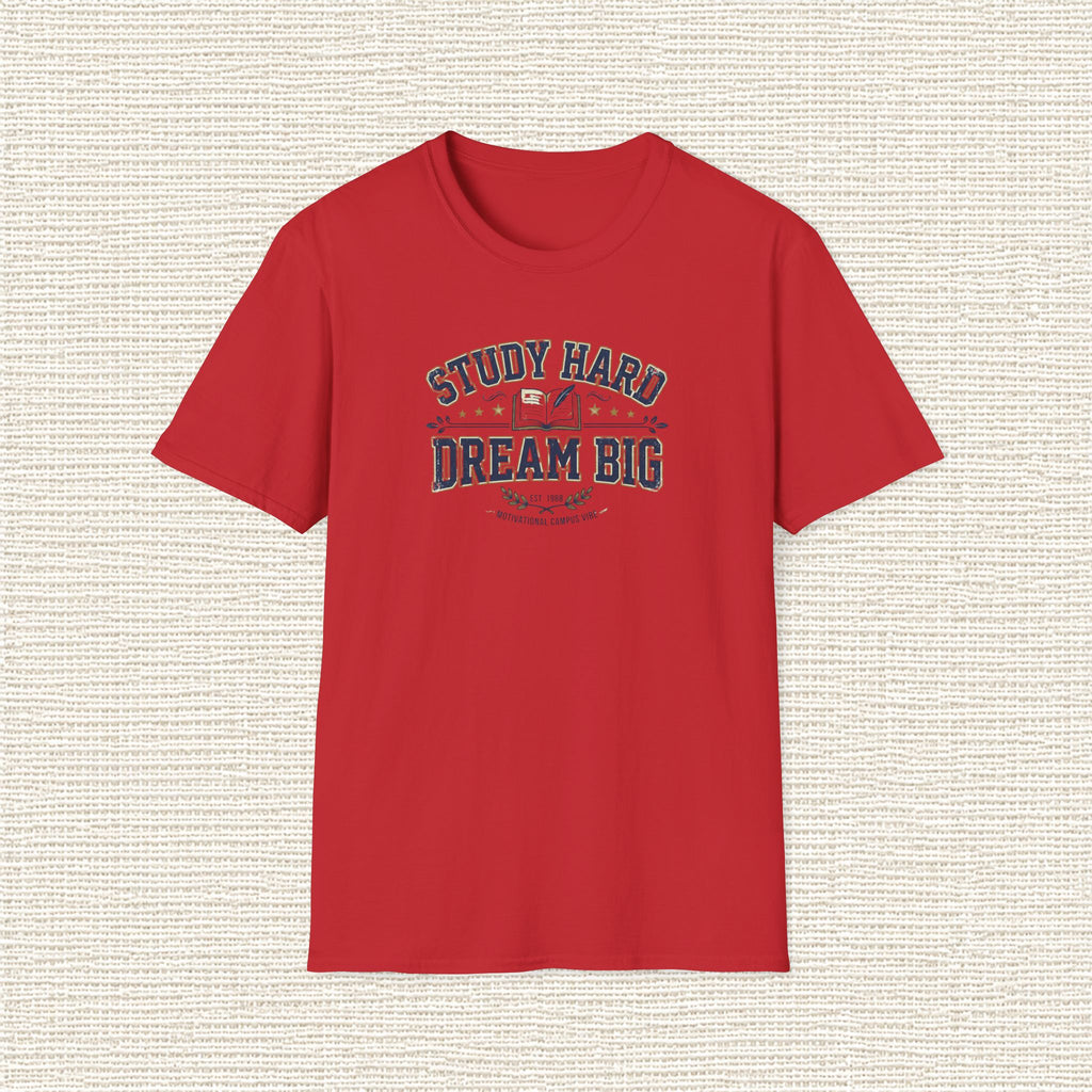 STUDY HARD DREAM BIG T‑Shirt