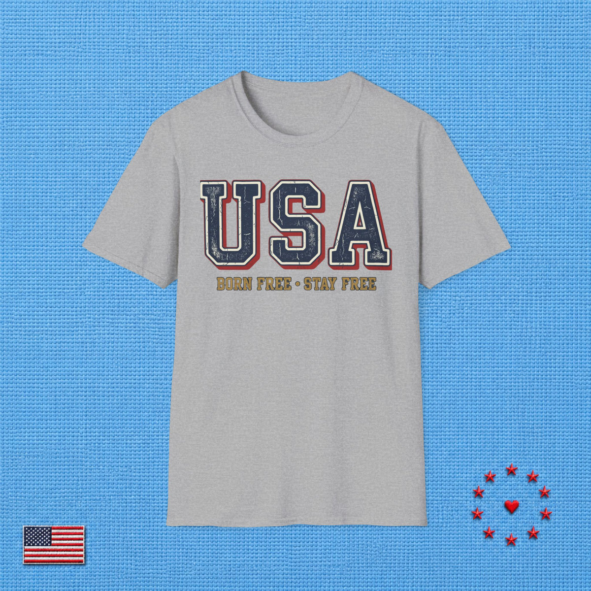 USA BORN FREE STAY FREE C T‑Shirt