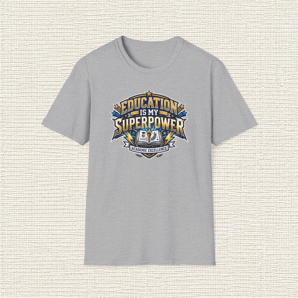 EDUCATION IS MY SUPERPOWER T‑Shirt