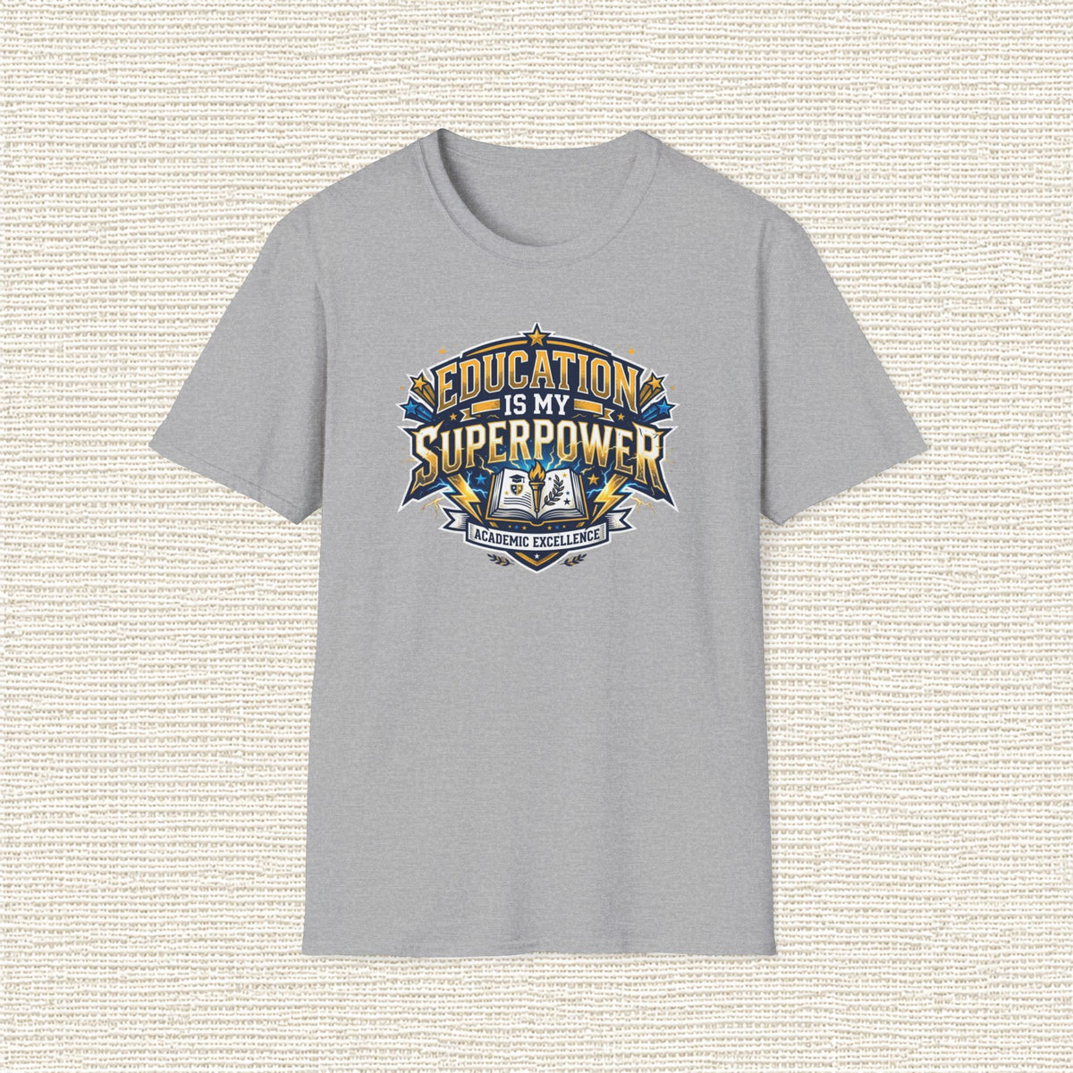 EDUCATION IS MY SUPERPOWER T‑Shirt