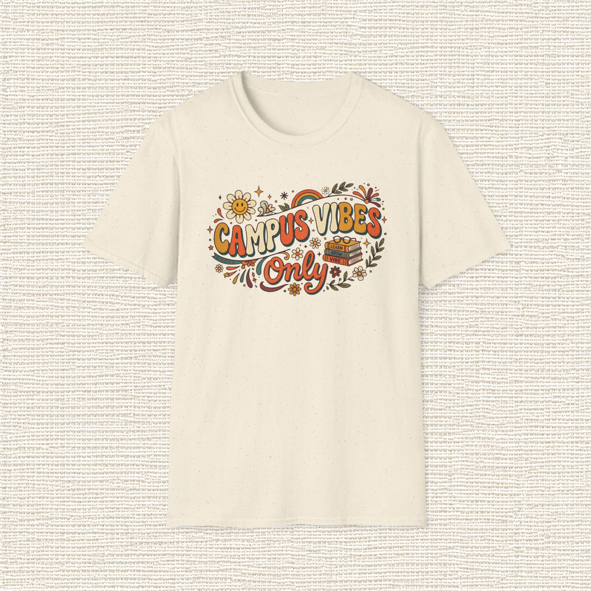 CAMPUS VIBES ONLY T‑Shirt
