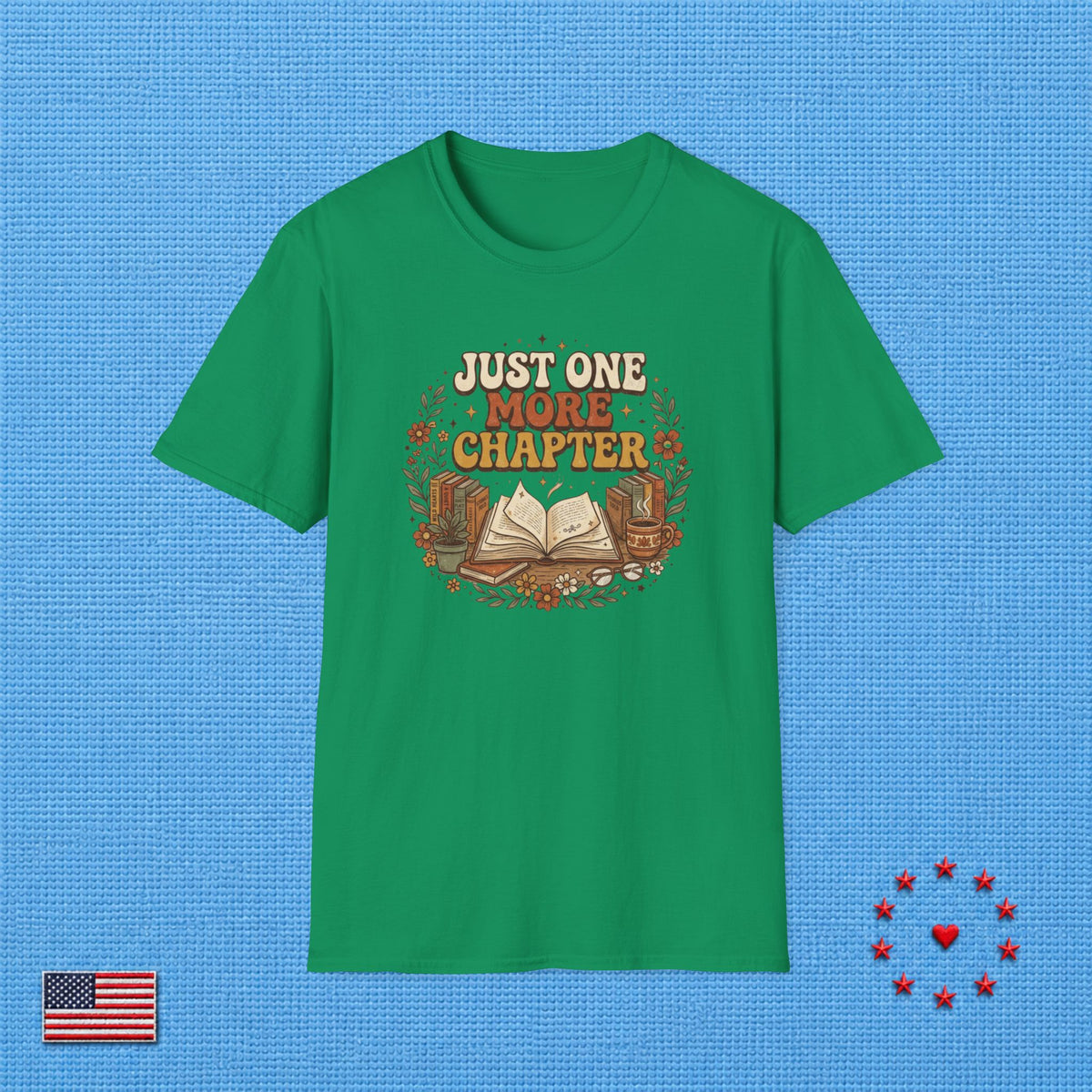 JUST ONE MORE CHAPTER T‑Shirt