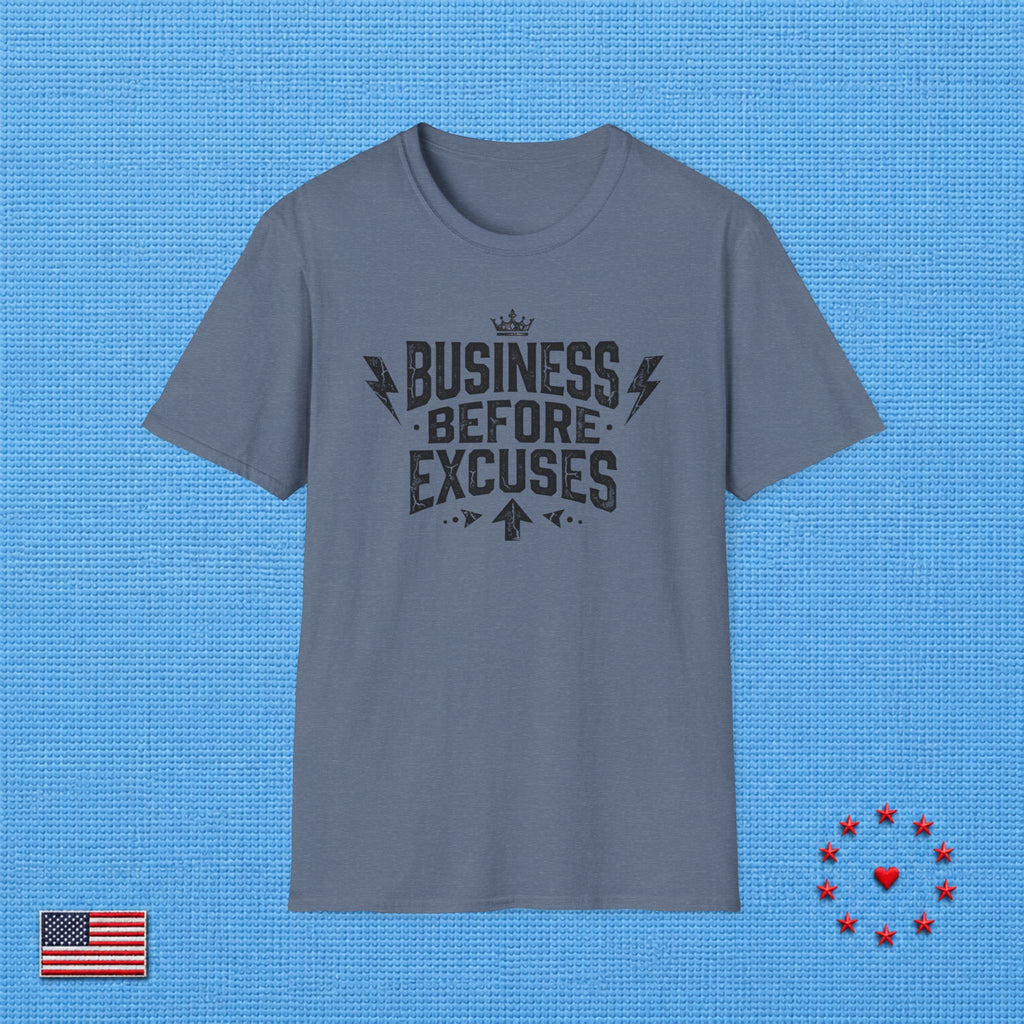 BUSINESS BEFORE EXCUSES T‑Shirt