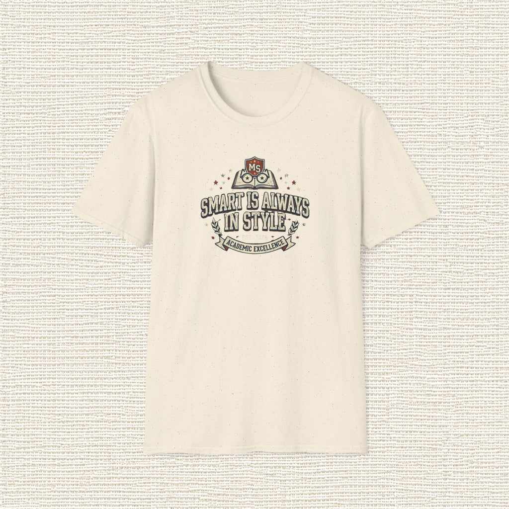 SMART IS ALWAYS IN STYLE T‑Shirt