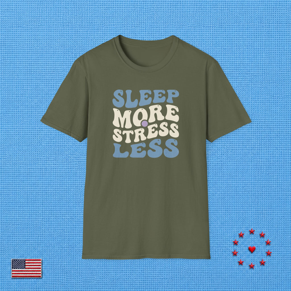 SLEEP MORE T‑Shirt
