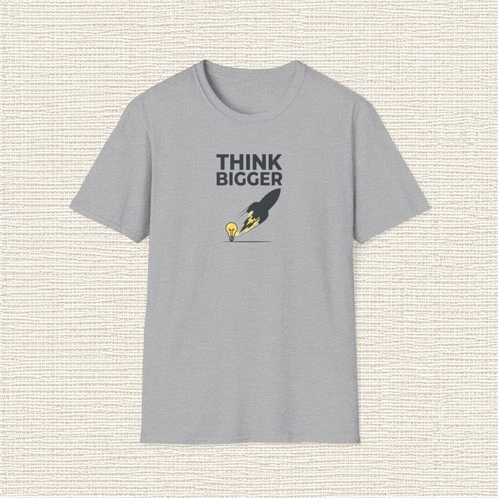 THINK BIGGER T‑Shirt