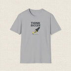THINK BIGGER T‑Shirt