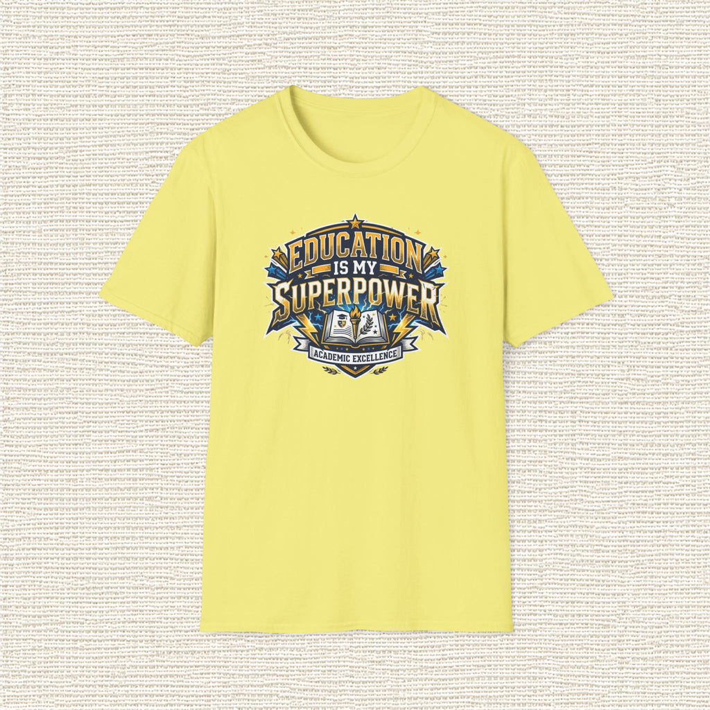 EDUCATION IS MY SUPERPOWER T‑Shirt