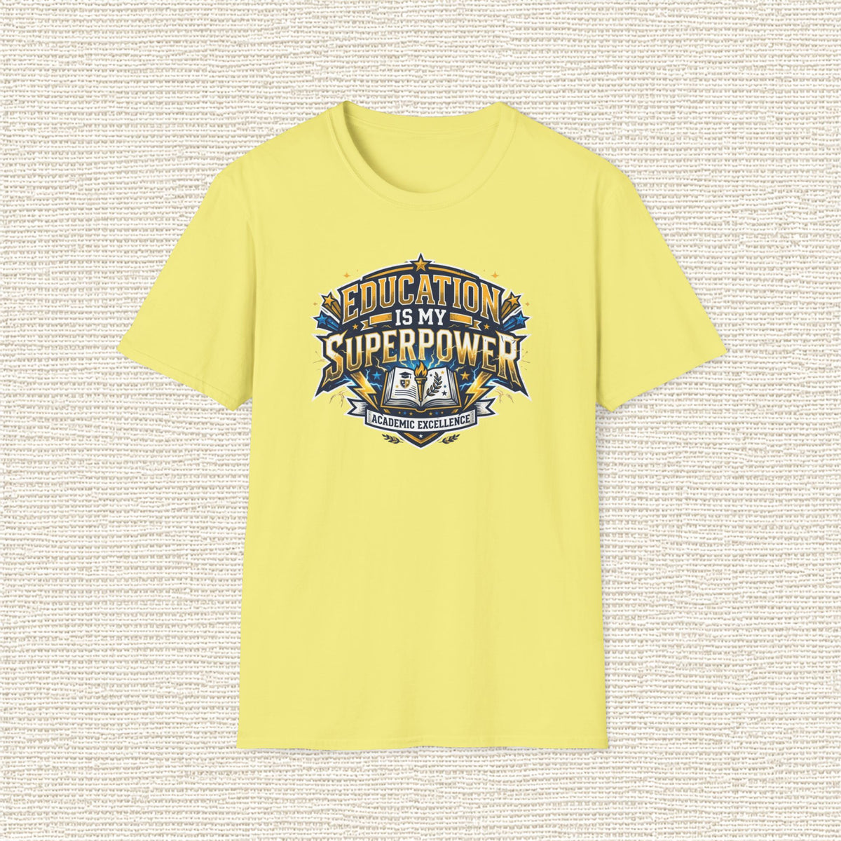 EDUCATION IS MY SUPERPOWER T‑Shirt