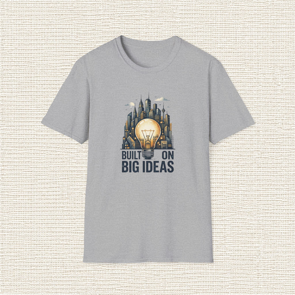 BUILT ON BIG IDEAS T‑Shirt