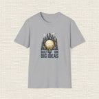 BUILT ON BIG IDEAS T‑Shirt