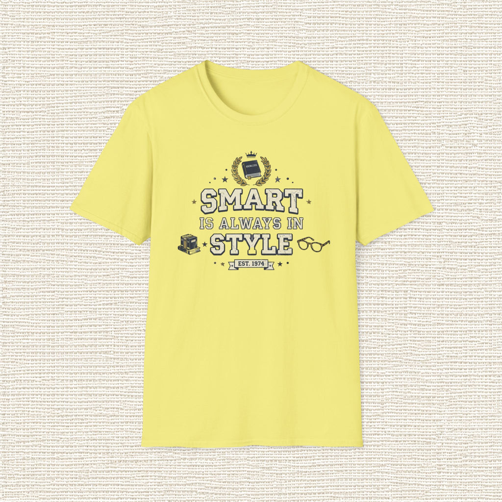 SMART IS ALWAYS IN STYLE T‑Shirt