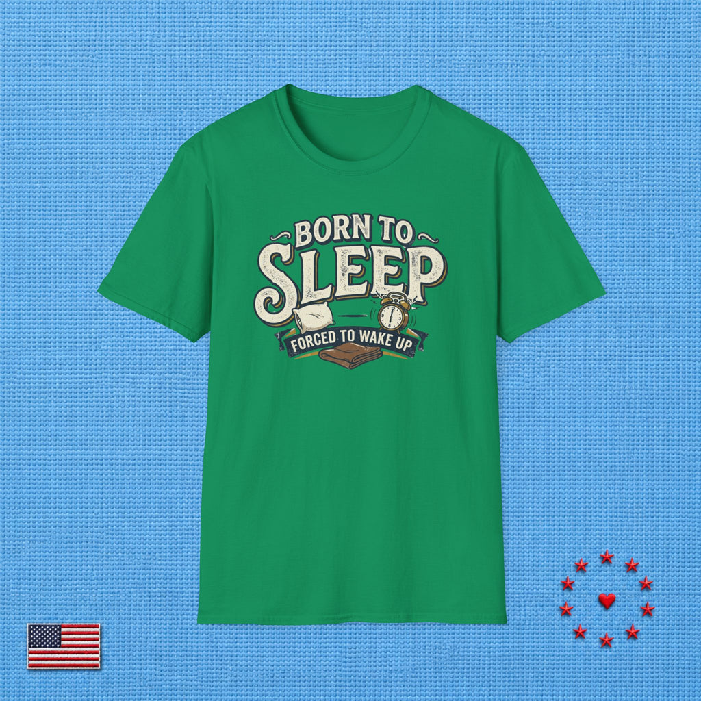 BORN TO SLEEP T‑Shirt