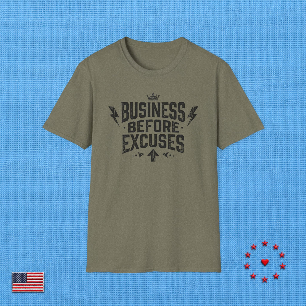 BUSINESS BEFORE EXCUSES T‑Shirt