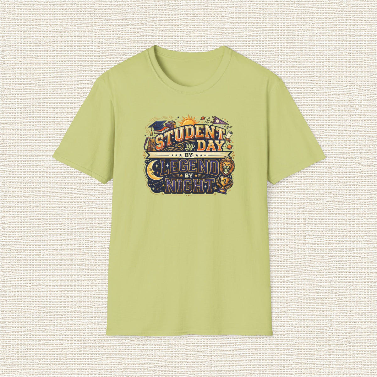 STUDENT BY DAY LEGEND BY NIGHT T‑Shirt
