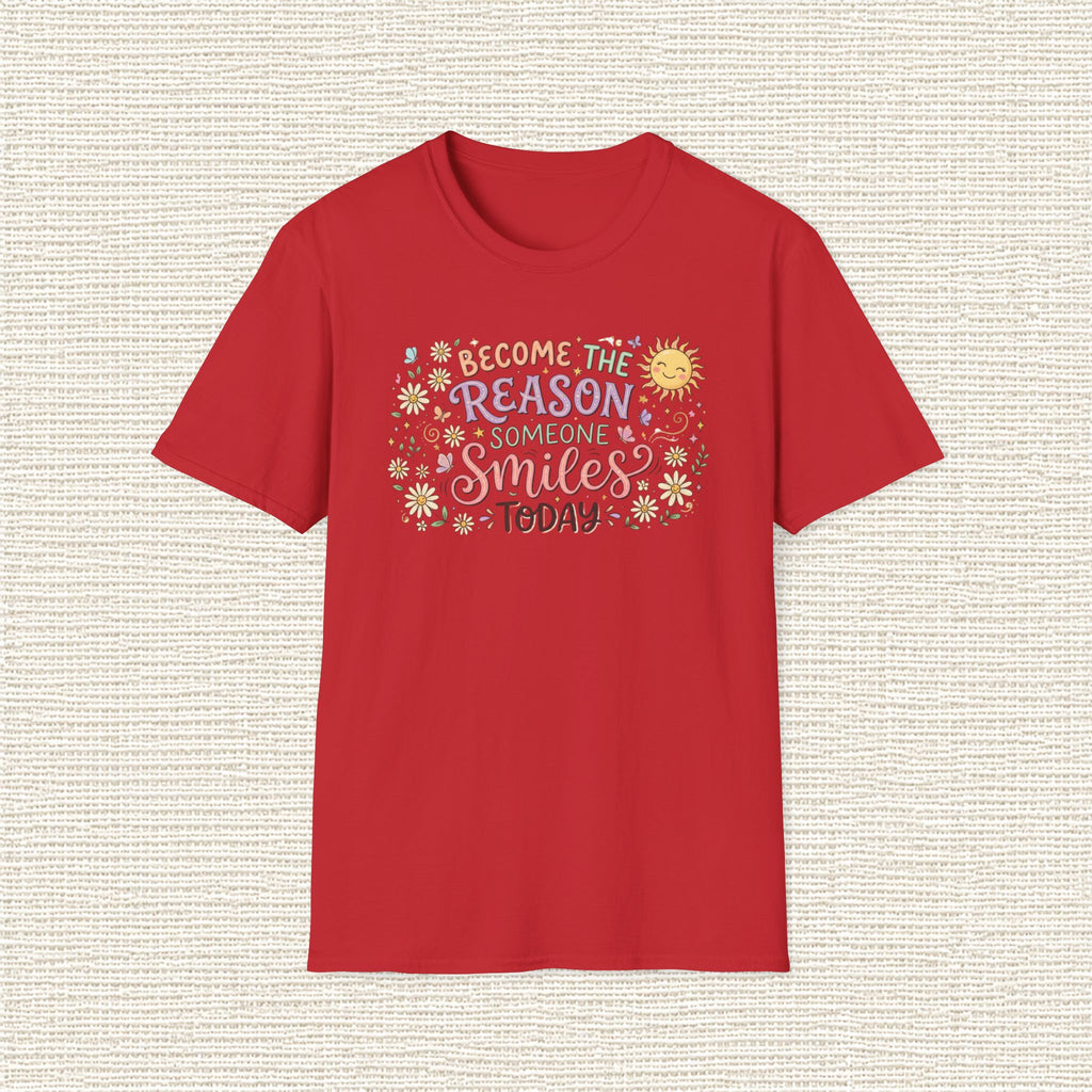BECOME THE REASON SOMEONE SMILES T‑Shirt
