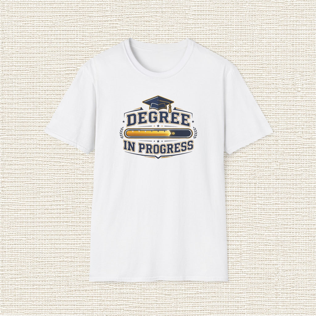 DEGREE IN PROGRESS T‑Shirt