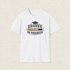 DEGREE IN PROGRESS T‑Shirt