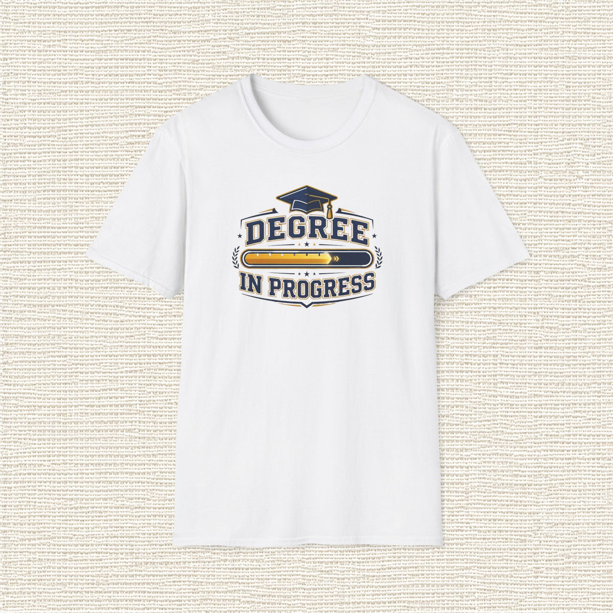 DEGREE IN PROGRESS T‑Shirt