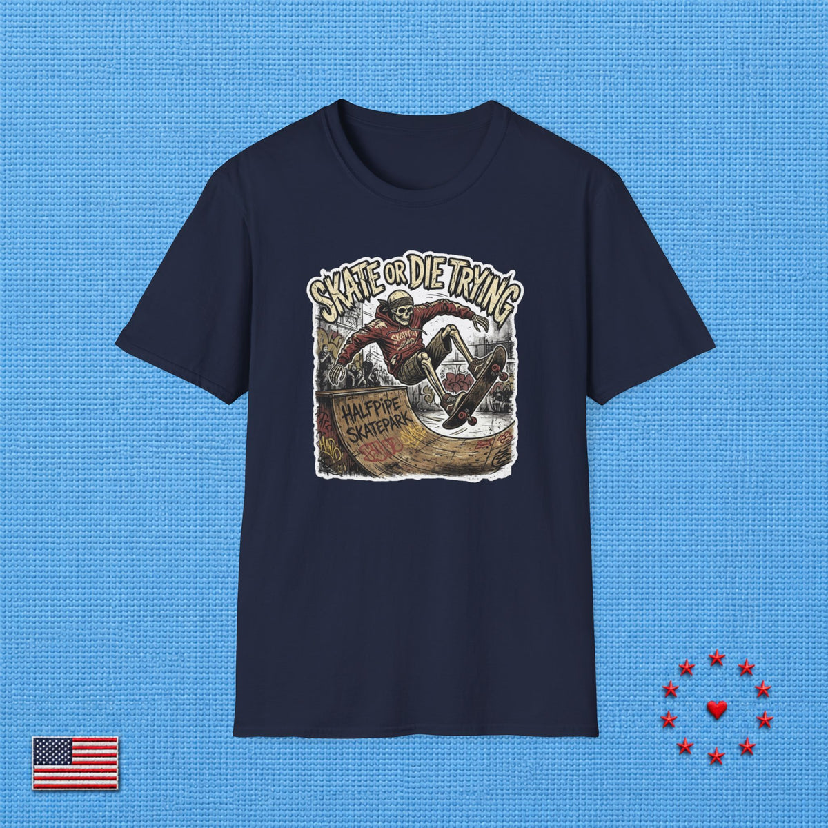 SKATE OR DIE TRYING T‑Shirt
