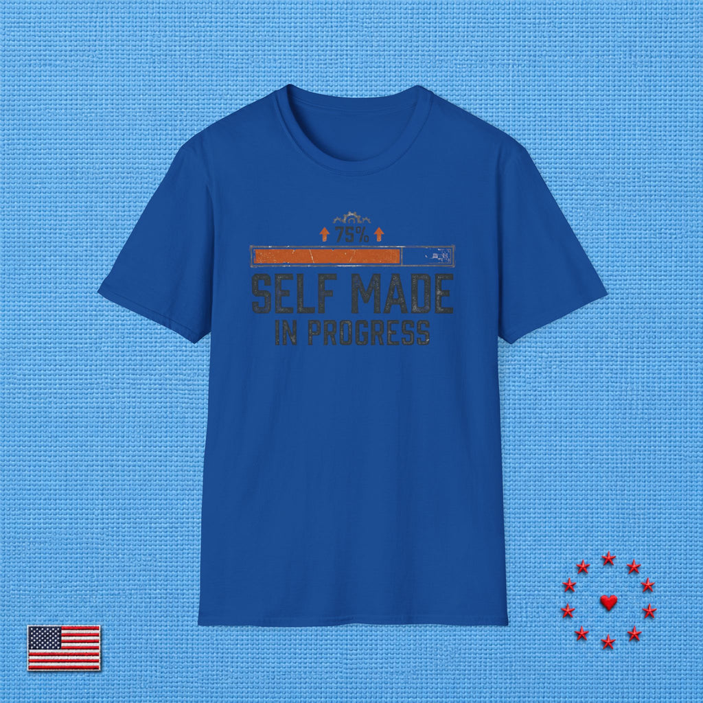 SELF MADE IN PROGRESS T‑Shirt