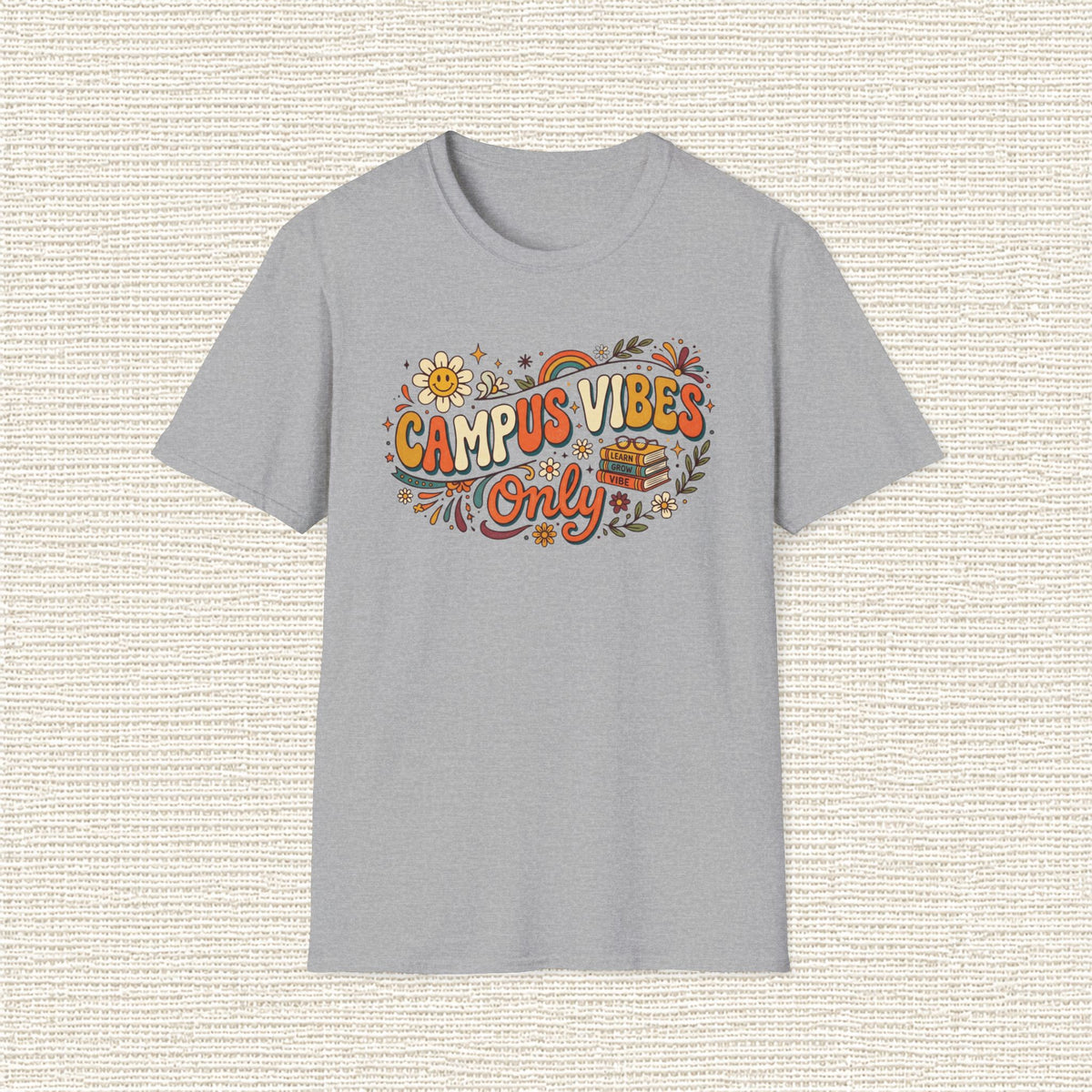 CAMPUS VIBES ONLY T‑Shirt