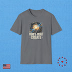 DON'T WAIT CREATE T‑Shirt