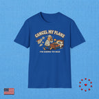 CANCEL MY PLANS T‑Shirt