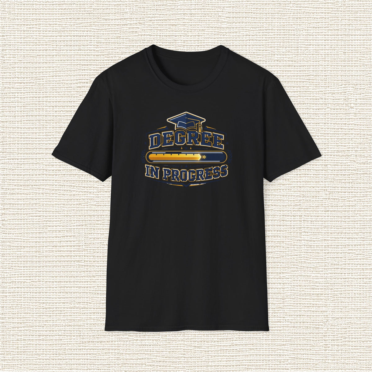 DEGREE IN PROGRESS T‑Shirt