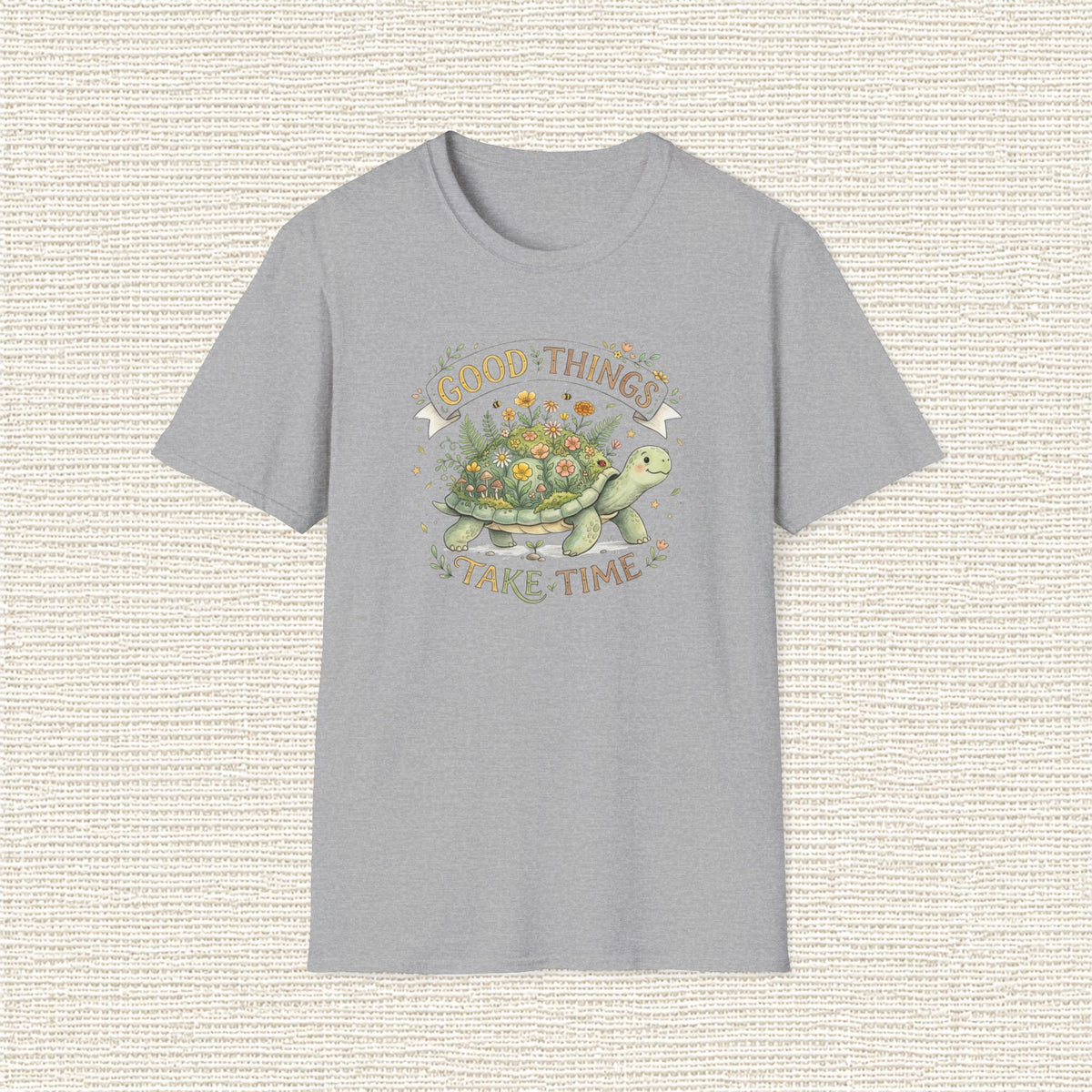 GOOD THINGS TAKE TIME T‑Shirt