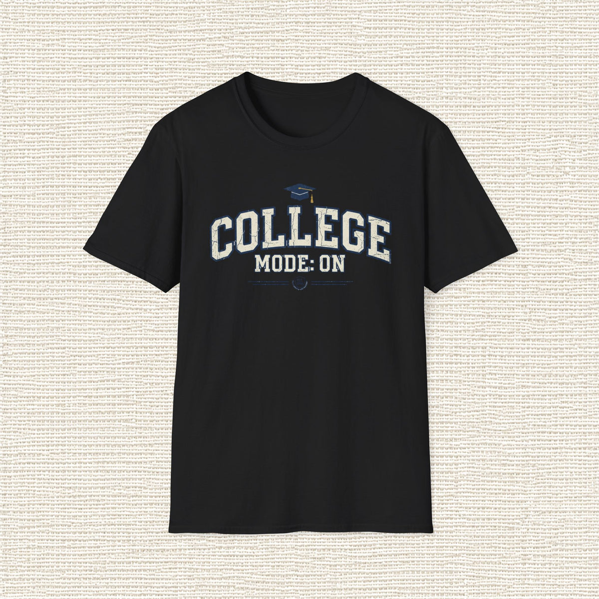 COLLEGE MODE ON T‑Shirt