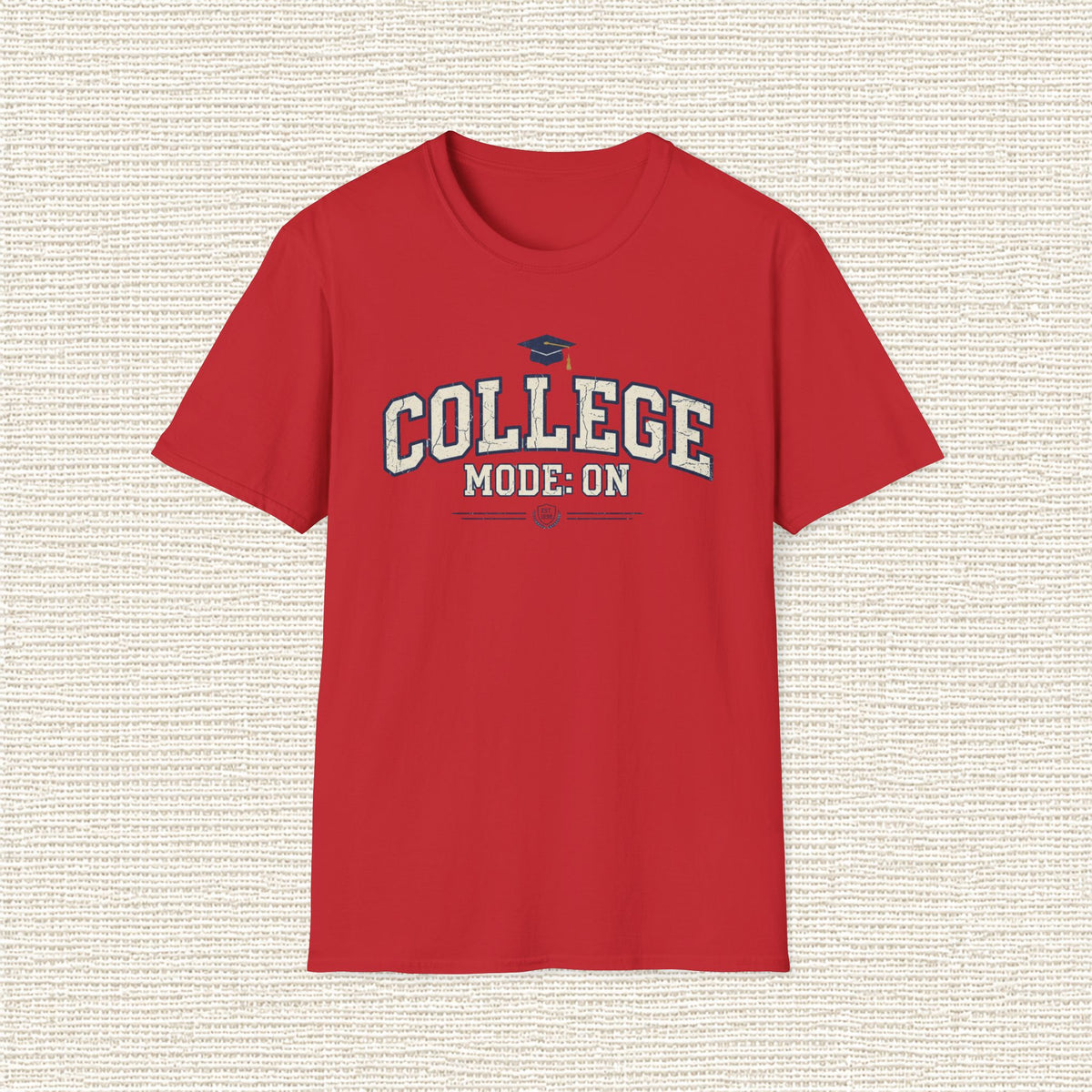COLLEGE MODE ON T‑Shirt