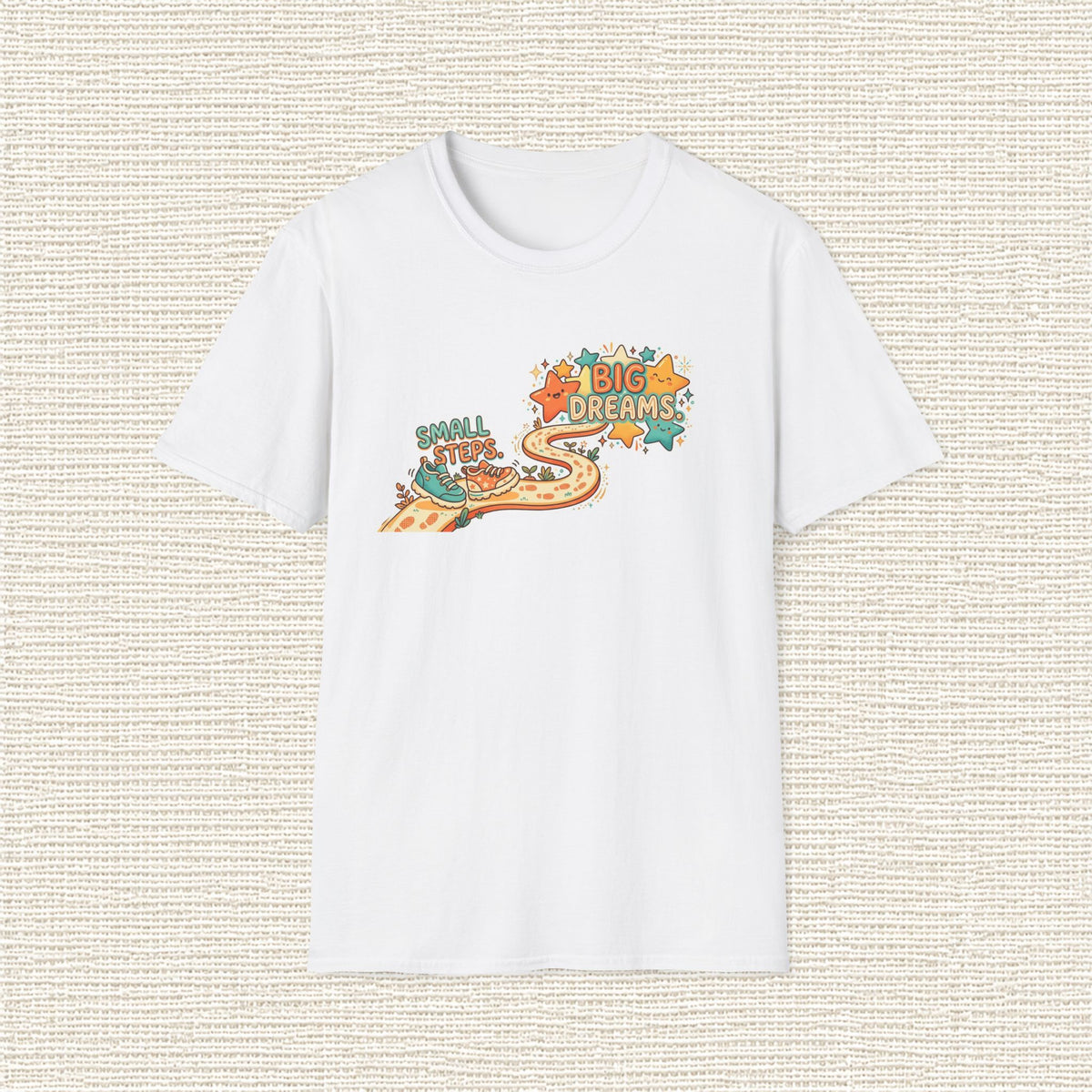 SMALL STEPS BIG DREAMS T‑Shirt