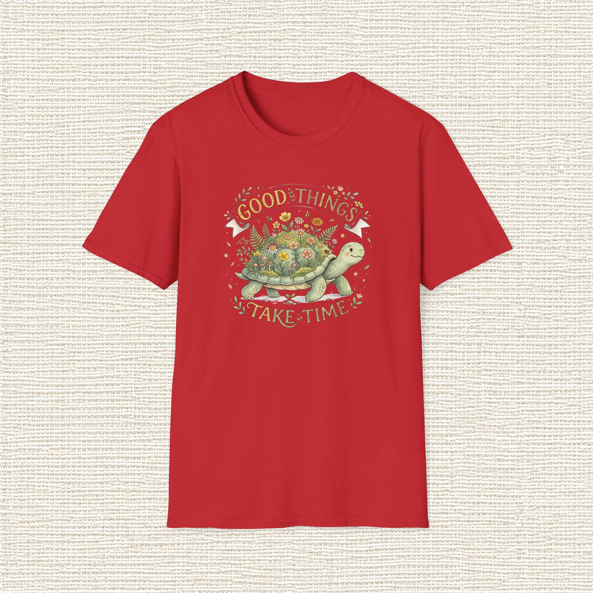 GOOD THINGS TAKE TIME T‑Shirt
