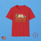JUST ONE MORE CHAPTER T‑Shirt
