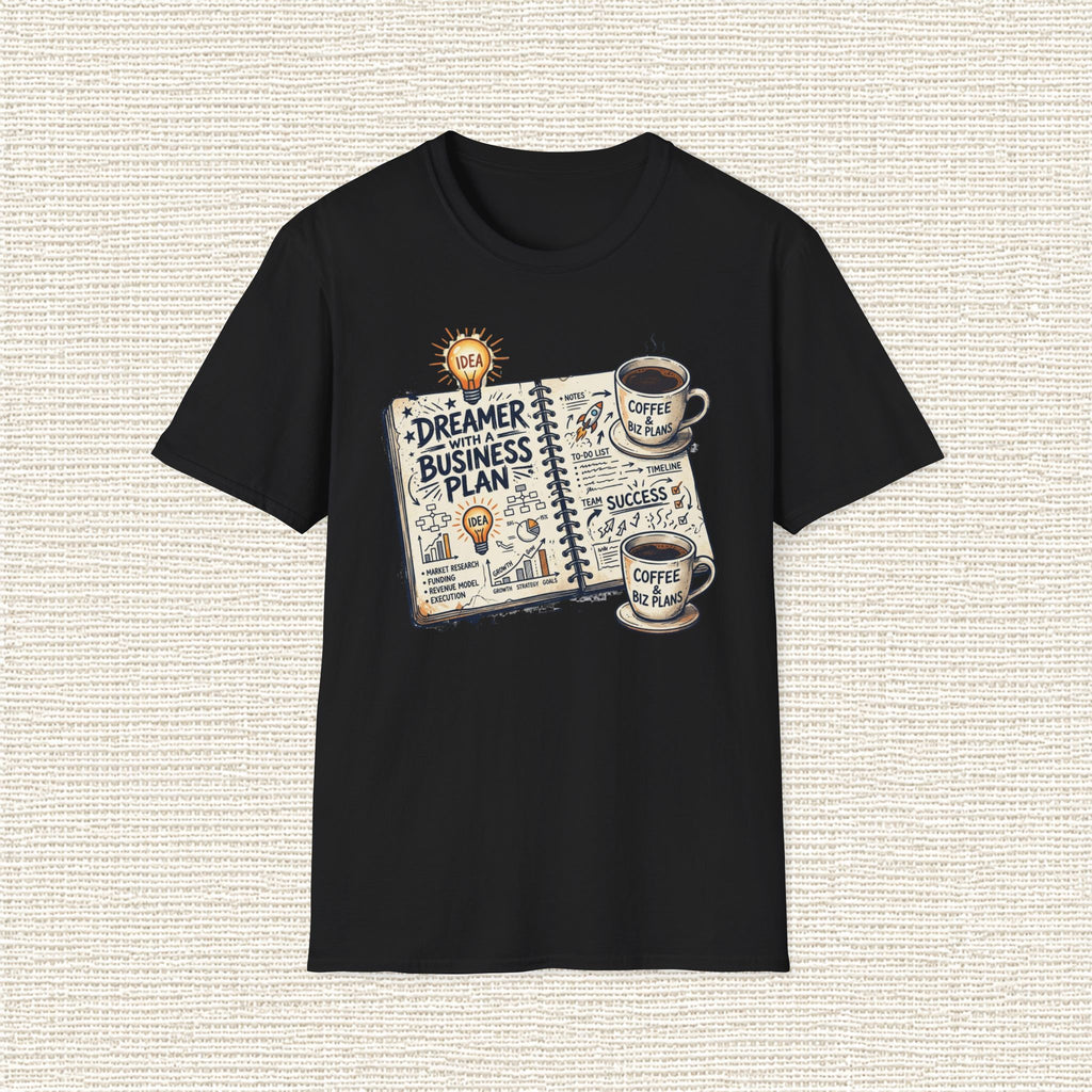 DREAMER WITH A BUSINESS PLAN T‑Shirt