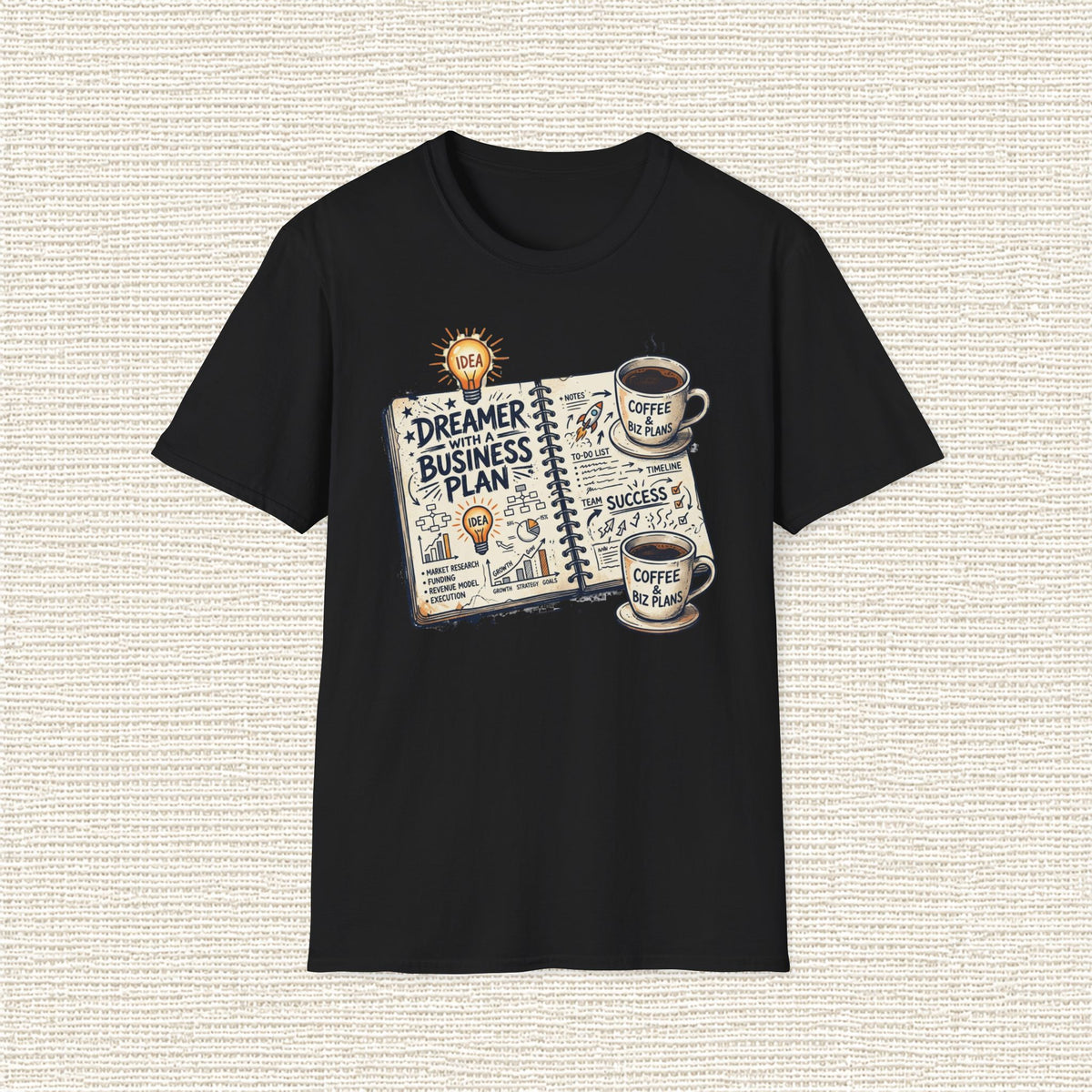 DREAMER WITH A BUSINESS PLAN T‑Shirt