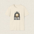 BUILT ON BIG IDEAS T‑Shirt