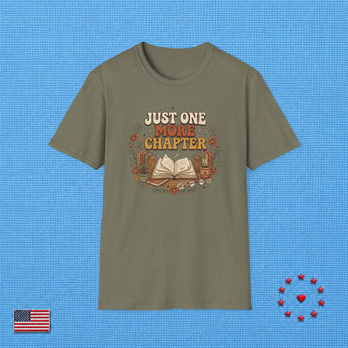 JUST ONE MORE CHAPTER T‑Shirt