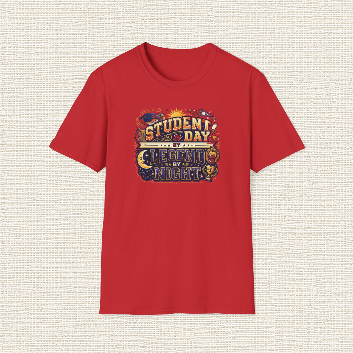 STUDENT BY DAY LEGEND BY NIGHT T‑Shirt