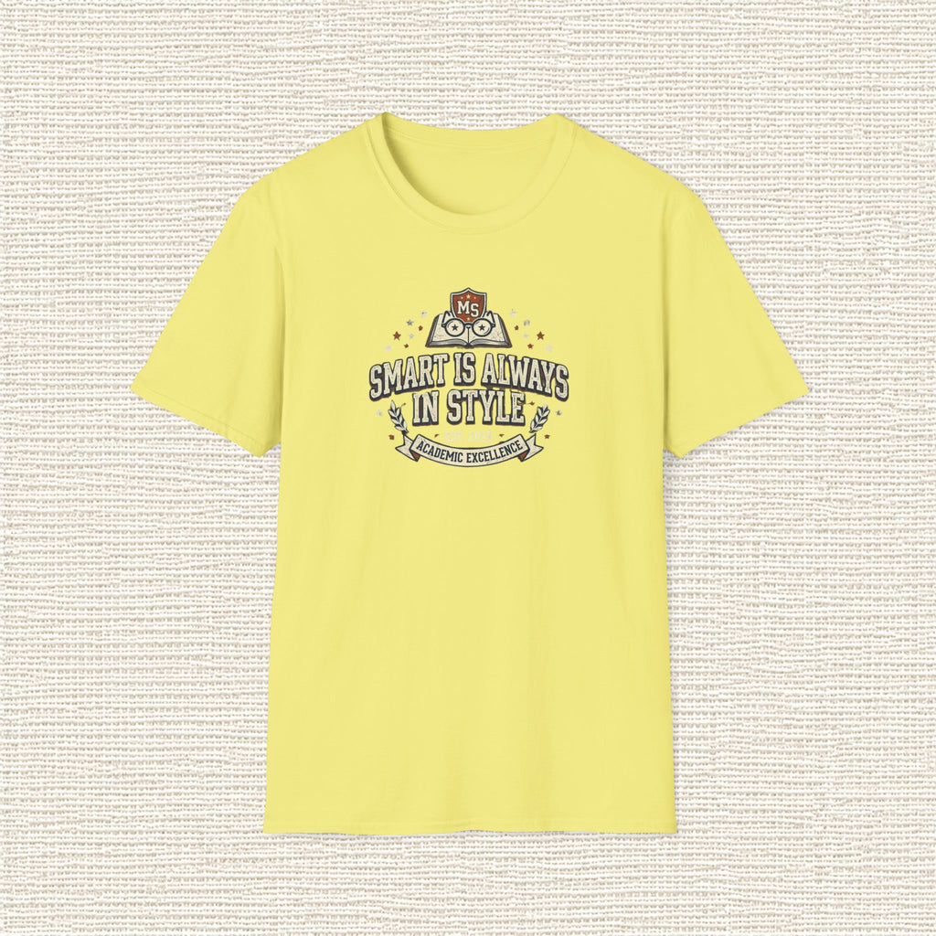 SMART IS ALWAYS IN STYLE T‑Shirt