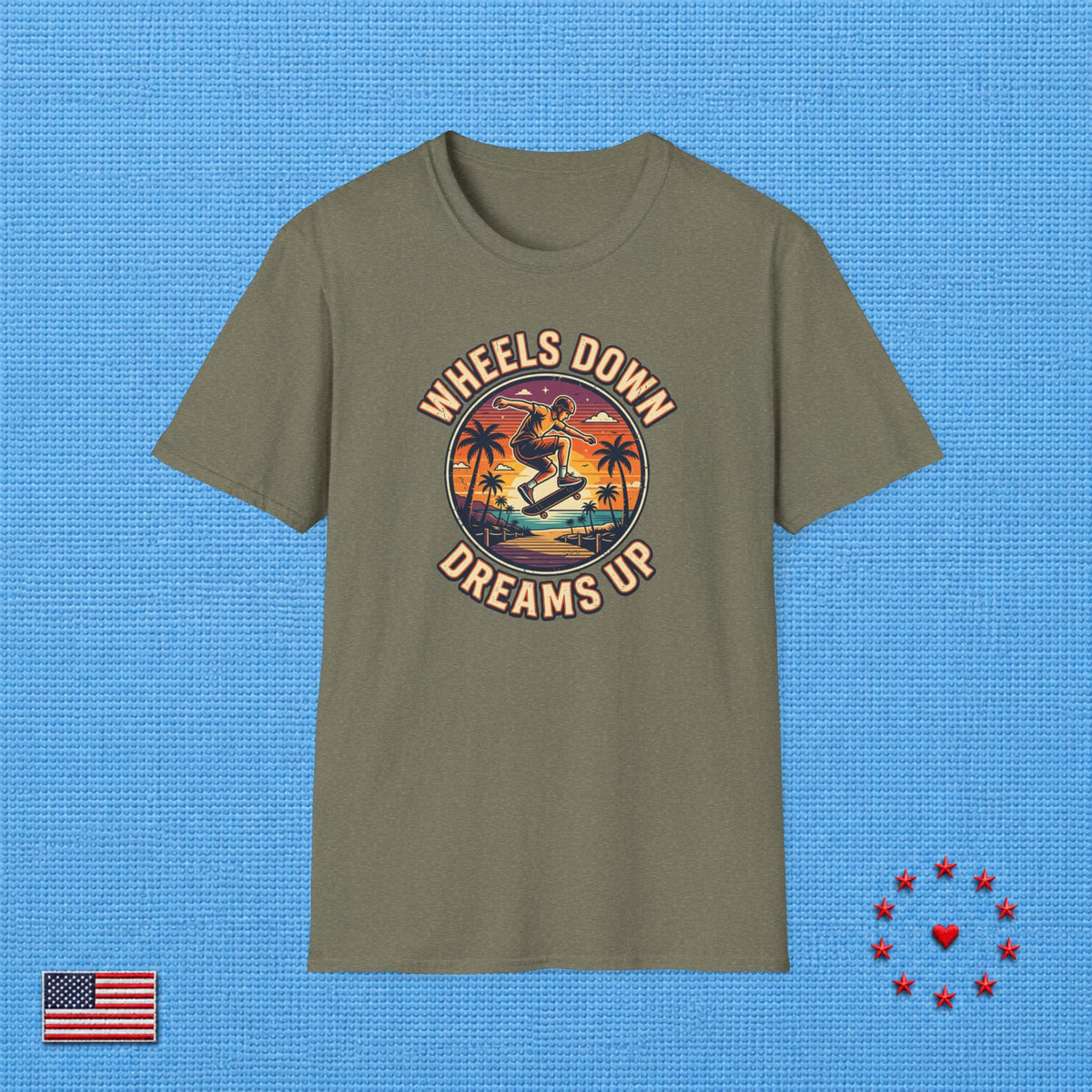 WHEELS DOWN DREAMS UP T‑Shirt