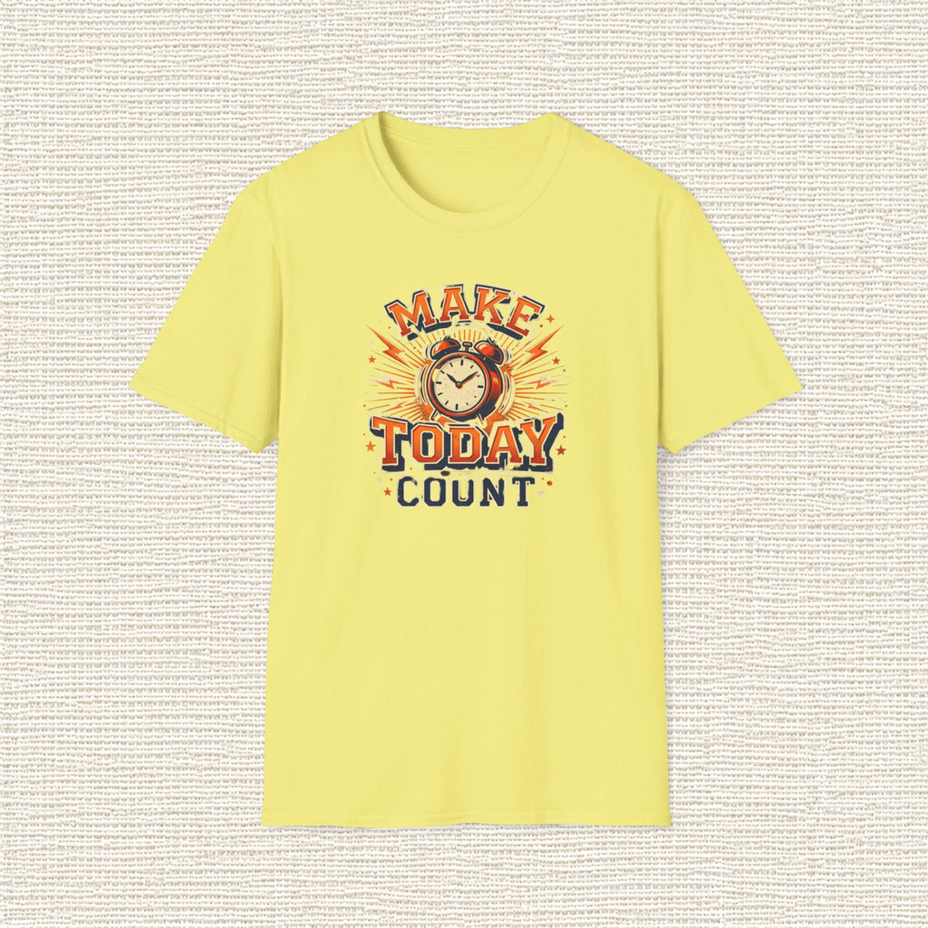 MAKE TODAY COUNT T‑Shirt