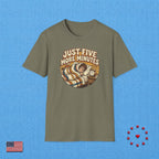 JUST FIVE MORE MINUTES T‑Shirt
