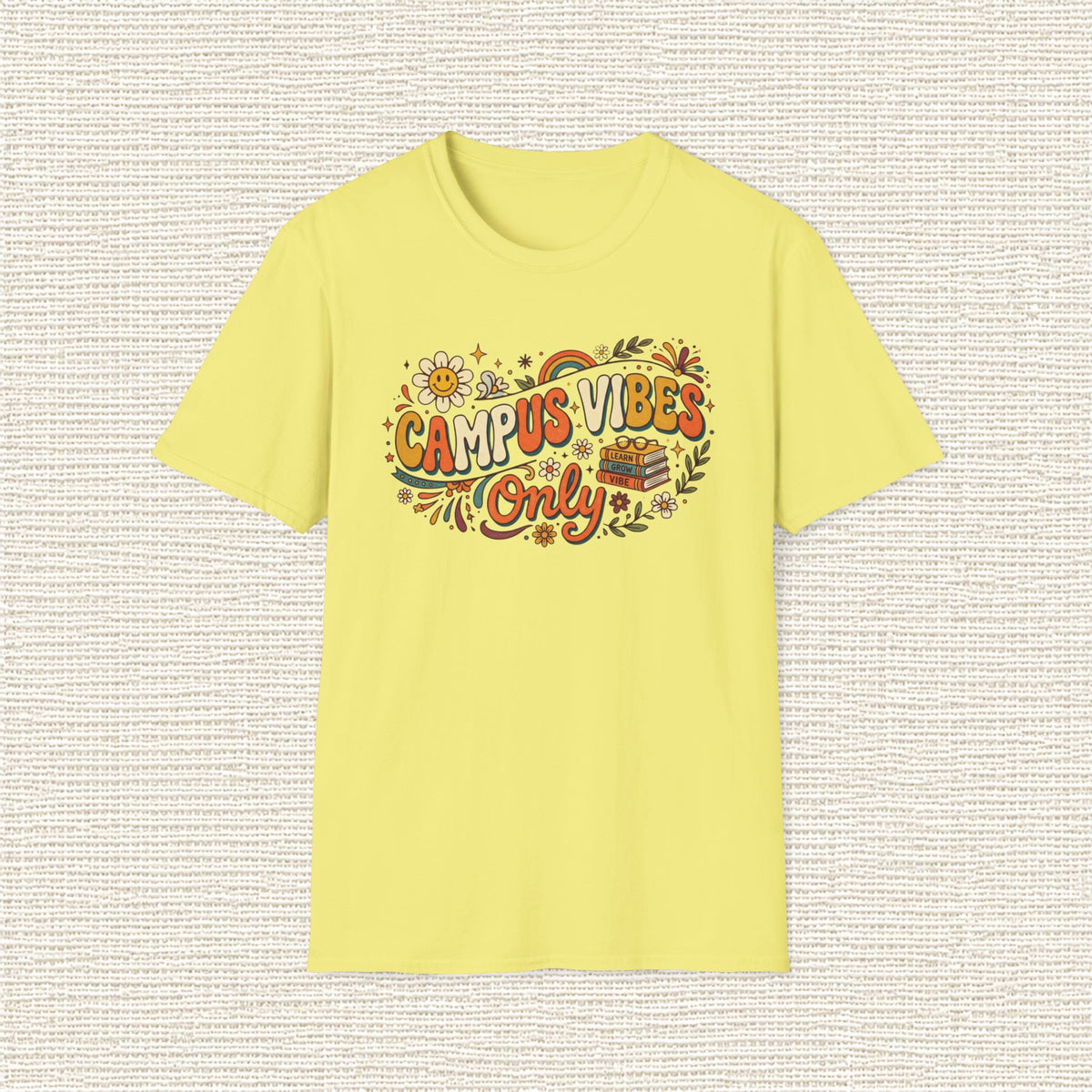 CAMPUS VIBES ONLY T‑Shirt