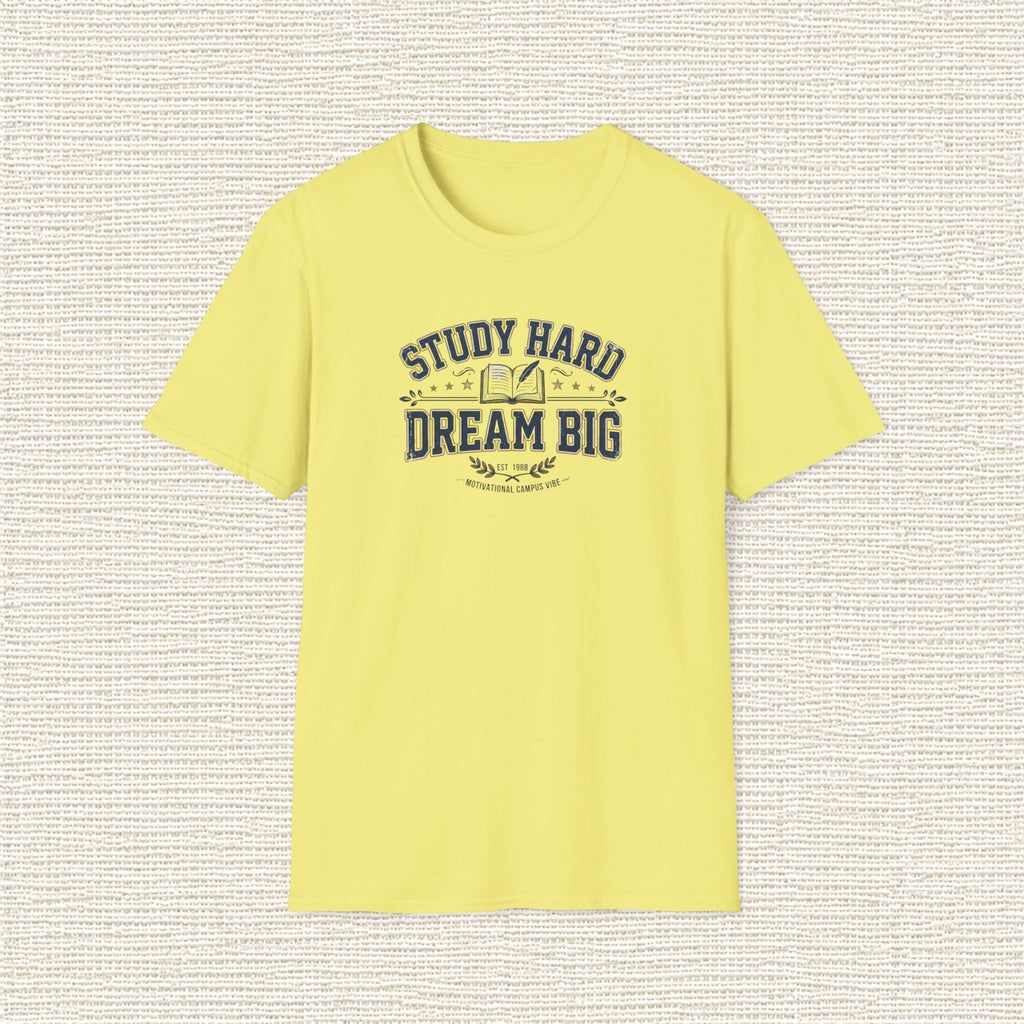 STUDY HARD DREAM BIG T‑Shirt